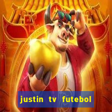 justin tv futebol ao vivo