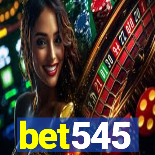 bet545