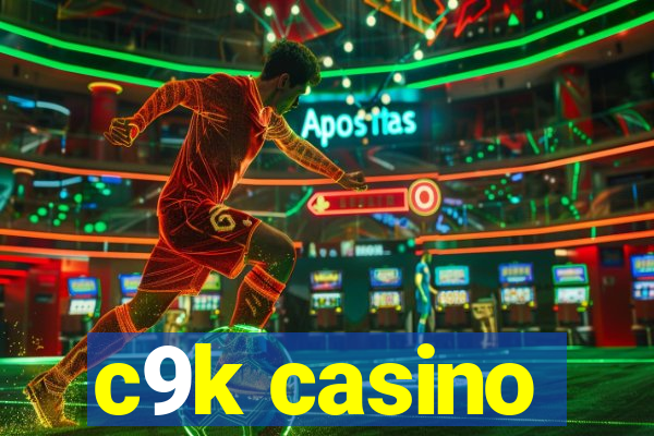 c9k casino