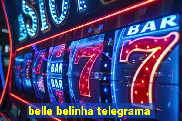 belle belinha telegrama