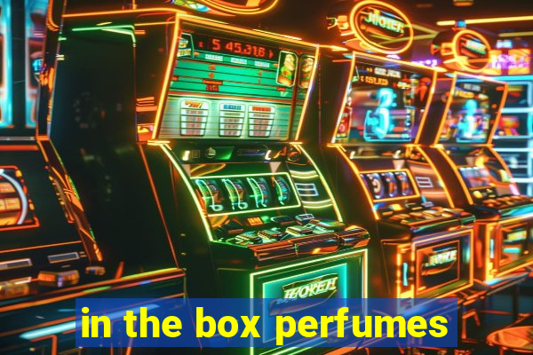 in the box perfumes