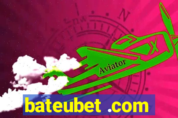 bateubet .com