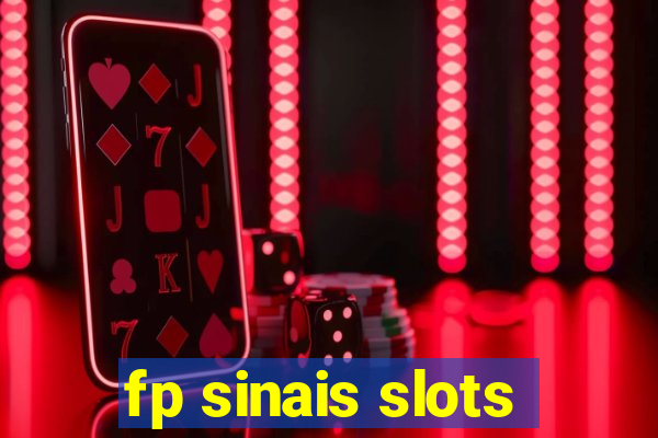 fp sinais slots