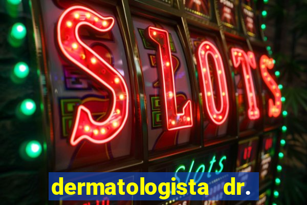 dermatologista dr. jorge tadeu lopes santos - sp