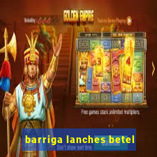 barriga lanches betel