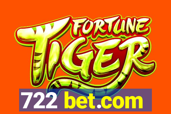 722 bet.com