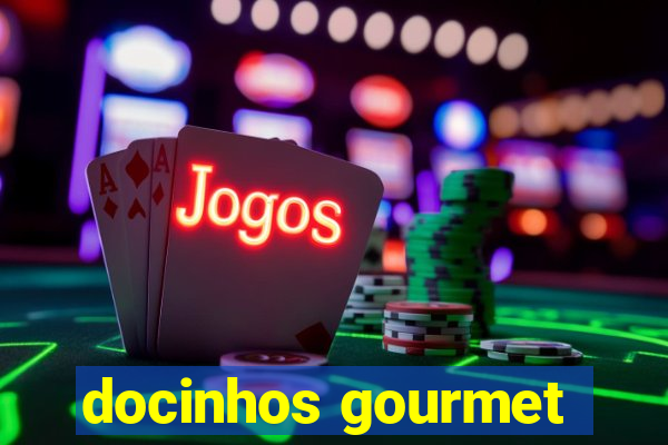 docinhos gourmet