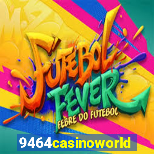 9464casinoworld