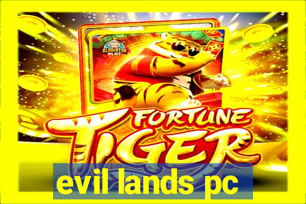 evil lands pc