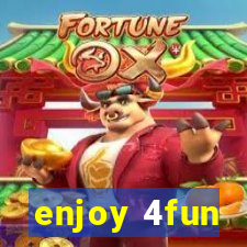 enjoy 4fun