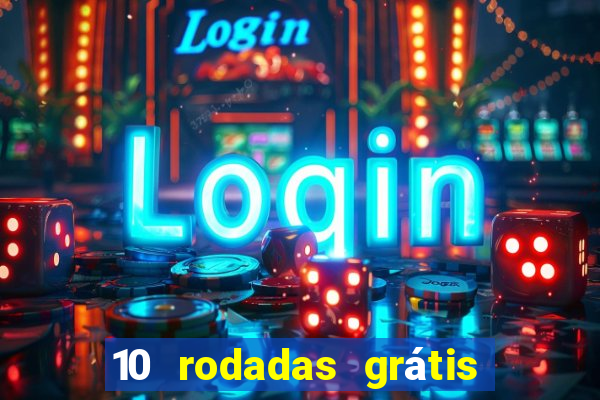 10 rodadas grátis fortune tiger