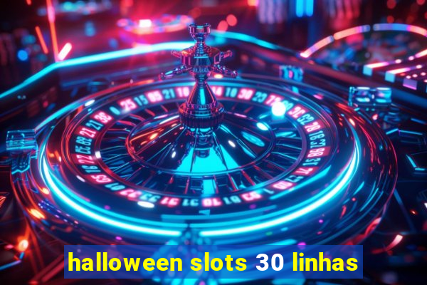 halloween slots 30 linhas