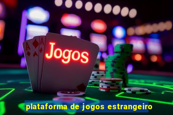 plataforma de jogos estrangeiro