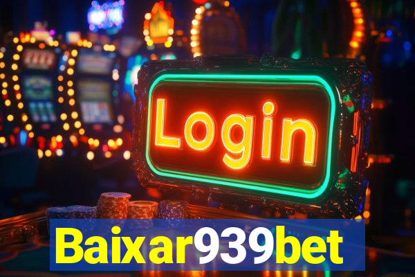 Baixar939bet