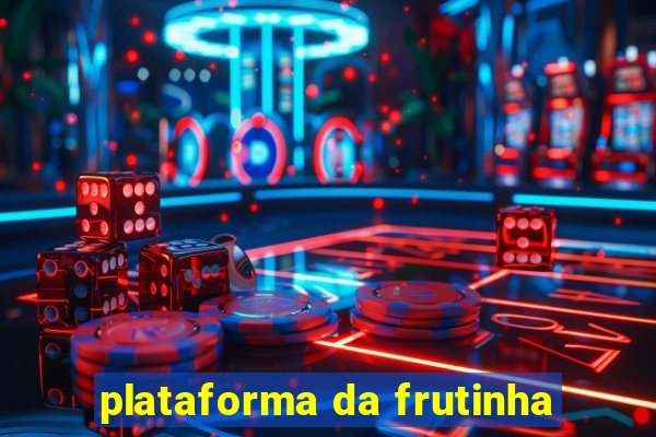 plataforma da frutinha