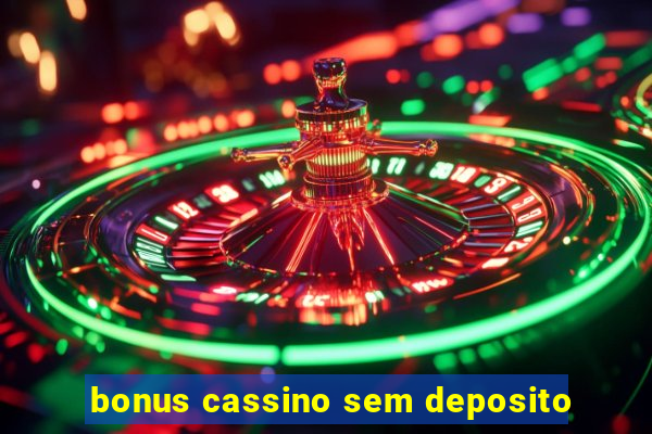 bonus cassino sem deposito