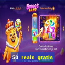 50 reais gratis para apostar