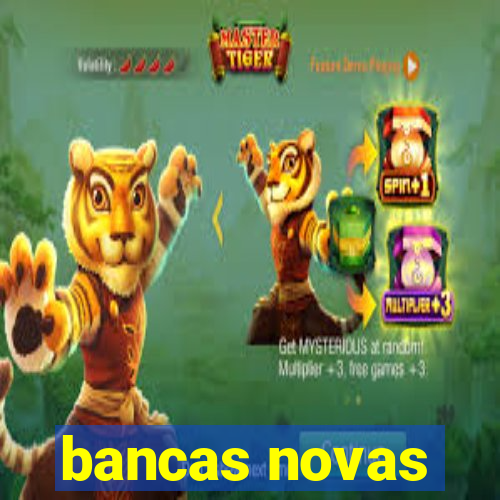 bancas novas