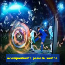 acompanhante pamela santos