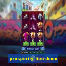 prosperity lion demo