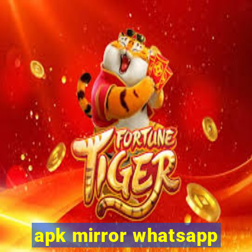 apk mirror whatsapp