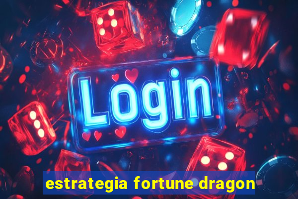 estrategia fortune dragon