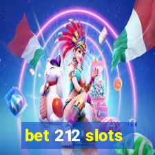 bet 212 slots