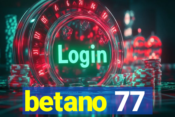 betano 77