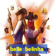 belle belinha privacy nude