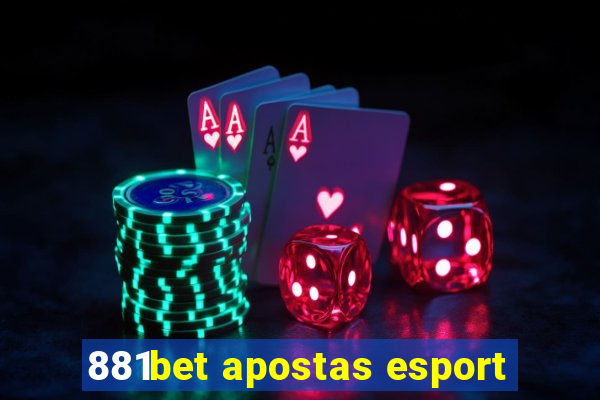 881bet apostas esport