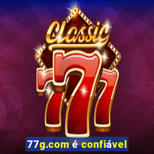 77g.com é confiável