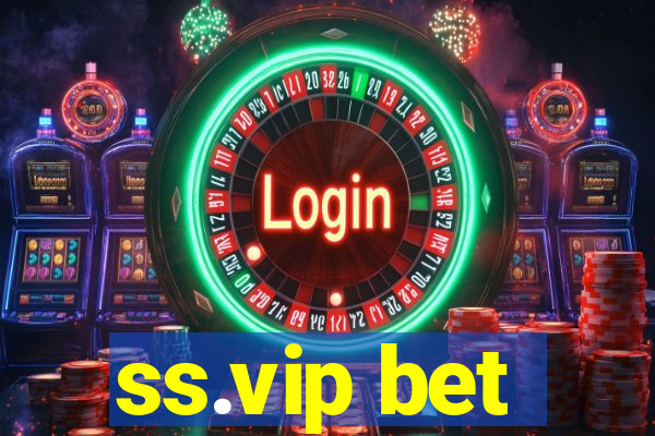 ss.vip bet