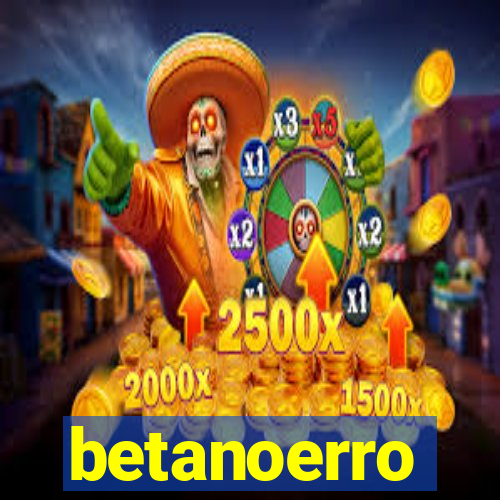 betanoerro