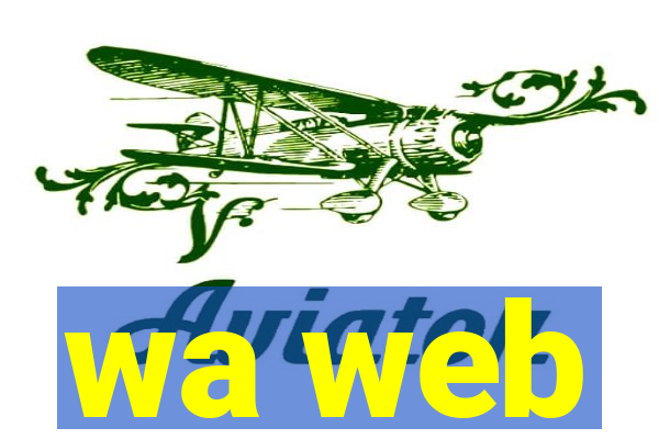 wa web