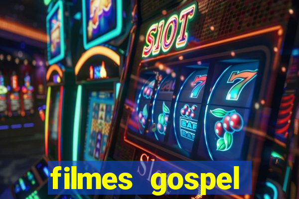 filmes gospel baseadas em fatos reais emocionantes