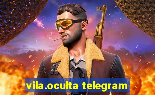 vila.oculta telegram