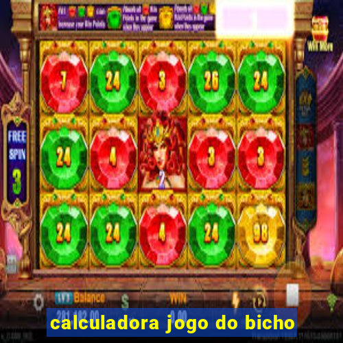 calculadora jogo do bicho