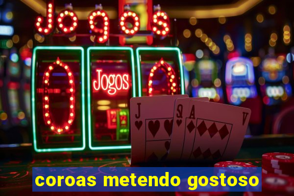 coroas metendo gostoso