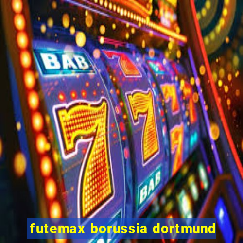 futemax borussia dortmund