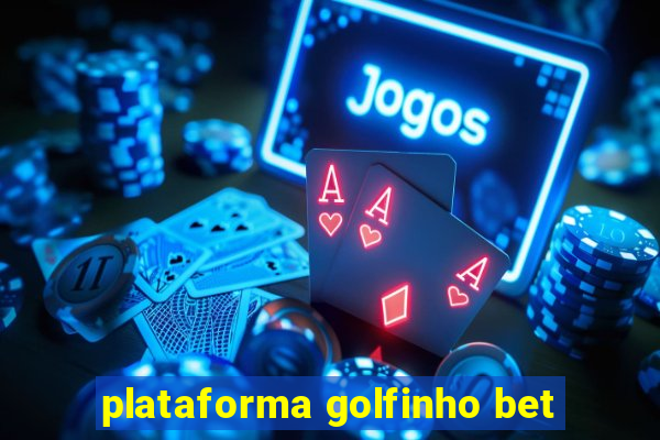 plataforma golfinho bet