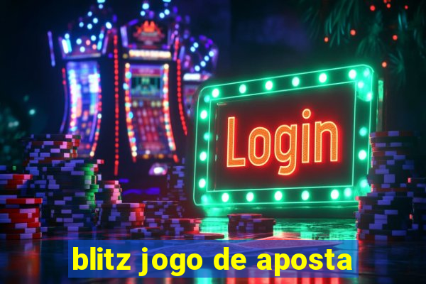 blitz jogo de aposta