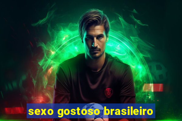 sexo gostoso brasileiro