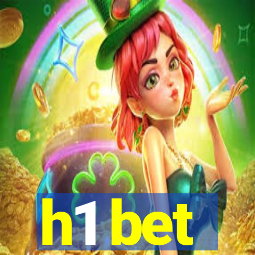 h1 bet