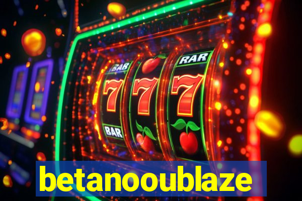 betanooublaze