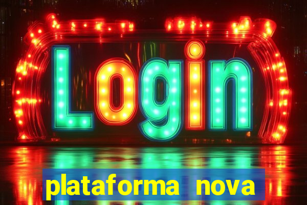 plataforma nova pagando bet