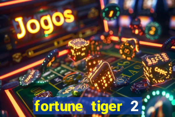 fortune tiger 2 revenge download