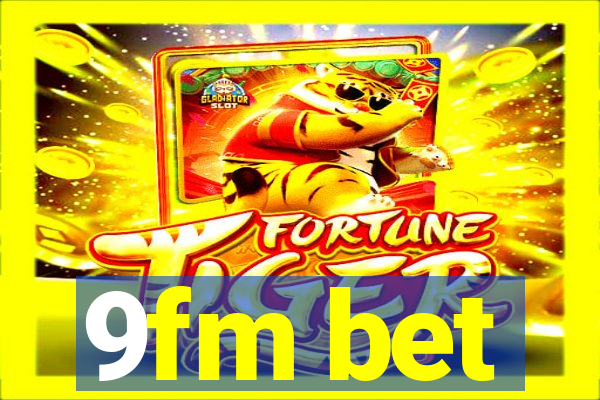 9fm bet