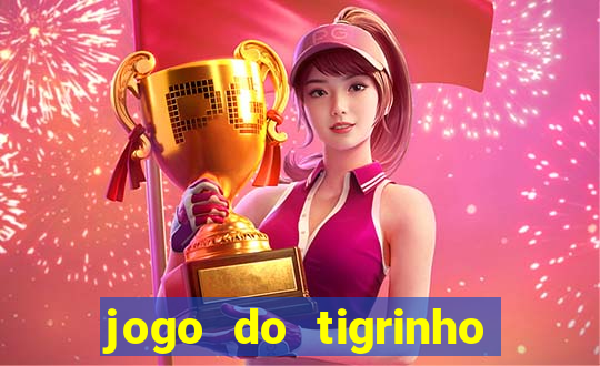 jogo do tigrinho com deposito de 5 reais