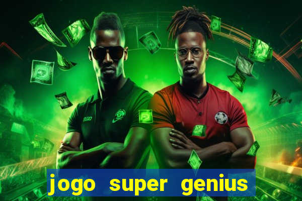 jogo super genius paga mesmo