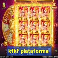 kfkf plataforma